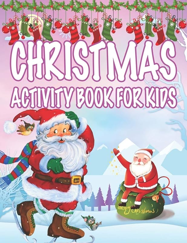 Christmas Activity book For Kids: Fun Children’s Christmas Gift or Present for Toddlers & Kids - 50 Beautiful Pages to Color with Santa Claus, Reindeer, Snowmen & More! by Lili Menny Press House Publishing