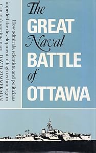 The Great Naval Battle of Ottawa by David Zimmerman