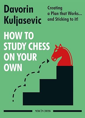 How to Study Chess on Your Own: Creating a Plan that Works… and Sticking to it!