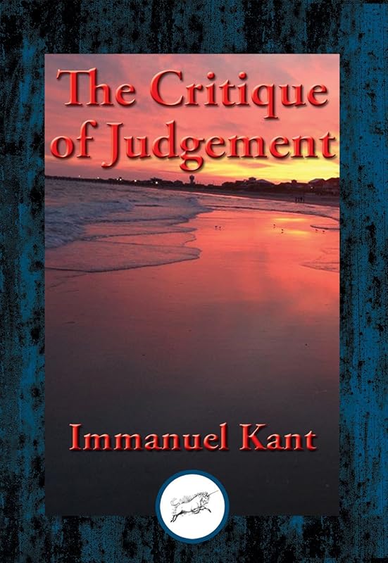 The Critique of Judgment: With Linked Table of Contents by Immanuel Kant
