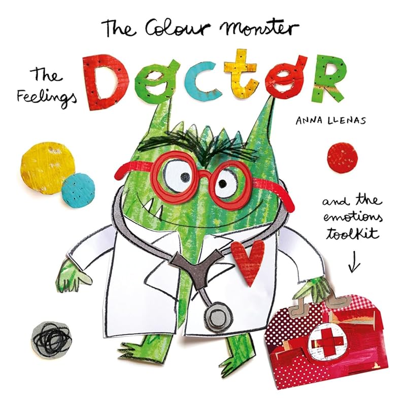 The Colour Monster: The Feelings Doctor and the Emotions Toolkit by unknown author