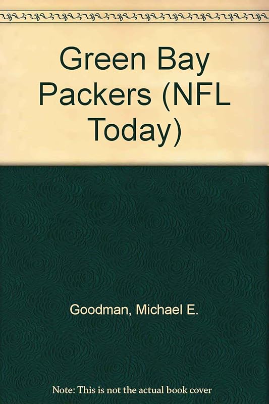 Green Bay Packers (NFL Today) by Michael E. Goodman