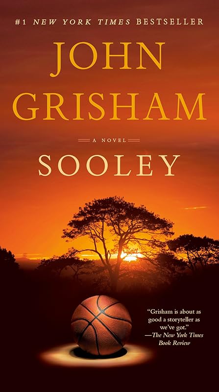 Sooley: A Novel by John Grisham