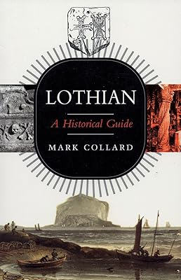 Lothian, Historical Guide