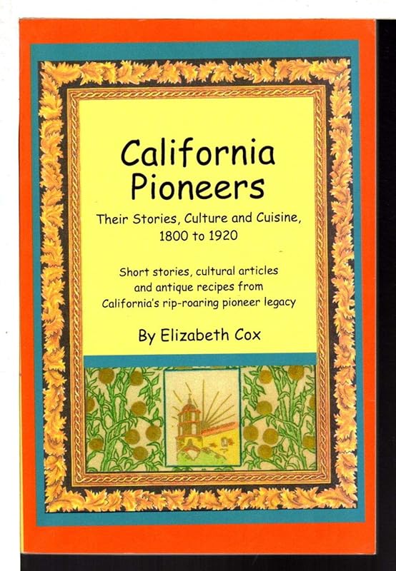 California Pioneers by Elizabeth Cox