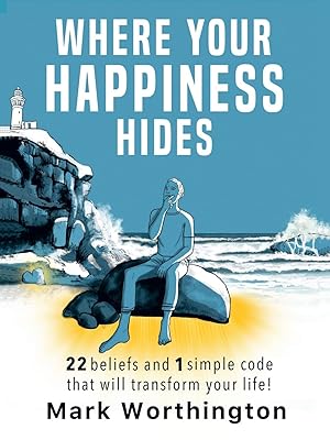 WHERE YOUR HAPPINESS HIDES: It’s closer than you think!