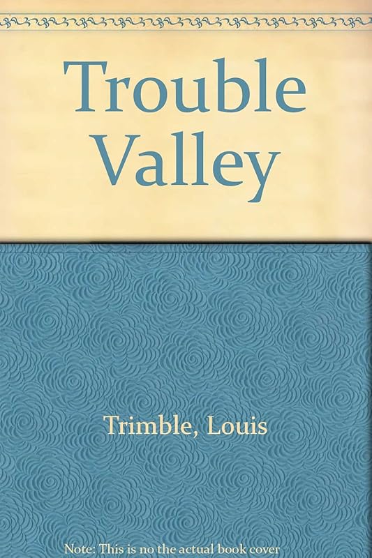 Trouble Valley by Louis Trimble