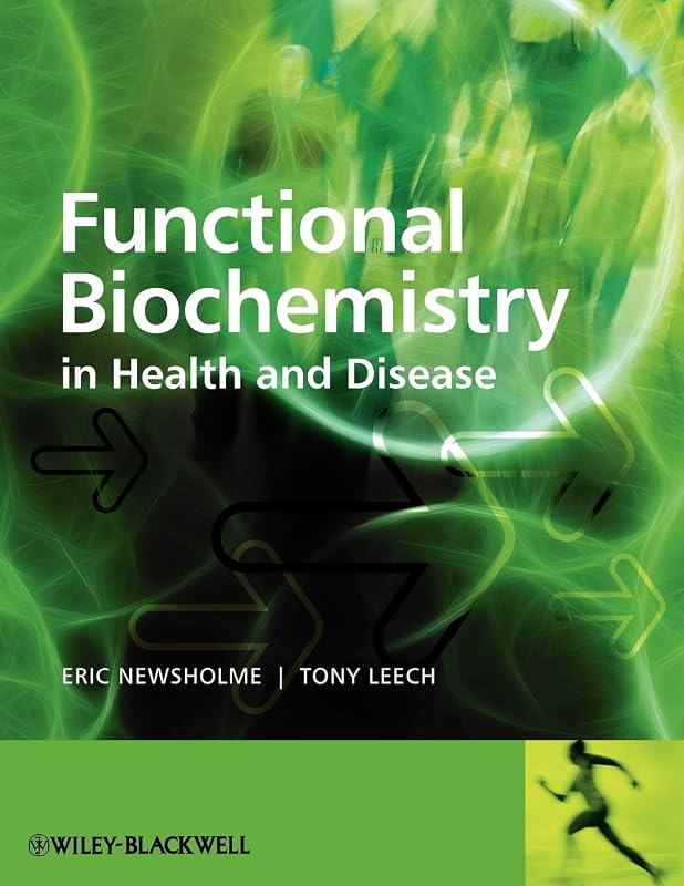 Functional Biochemistry in Health and Disease by Eric Newsholme