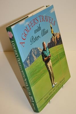 Peter Alliss' - A Golfer's Travels