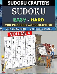 SUDOKU Easy - Hard - 200 PUZZLES WITH SOLUTION: VOLUME 4 by SUDOKU CRAFTERS