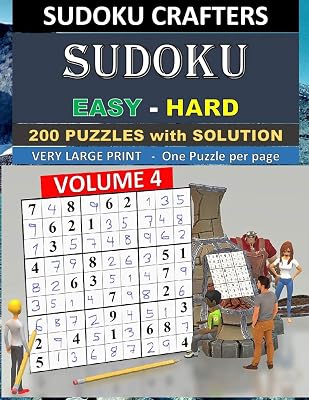 SUDOKU Easy - Hard - 200 PUZZLES WITH SOLUTION: VOLUME 4