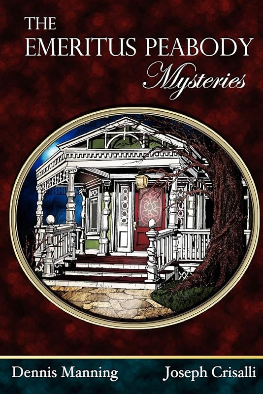 The Emeritus Peabody Mysteries by Dennis Manning