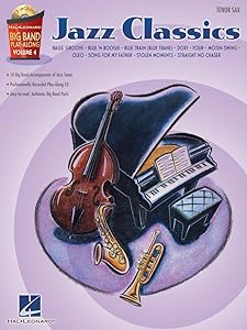 Jazz Classics - Tenor Sax: Big Band Play-Along Volume 4 (Hal Leonard Big Band Play-Along)