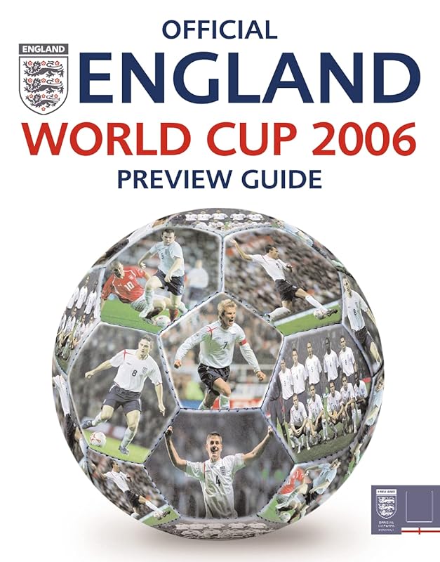 Official England World Cup 2006 Preview Guide (World Cup 2006) by Tim Hill