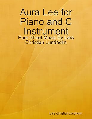 Aura Lee for Piano and C Instrument - Pure Sheet Music By Lars Christian Lundholm