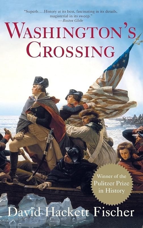 Washington's Crossing (Pivotal Moments in American History) by David Hackett Fischer