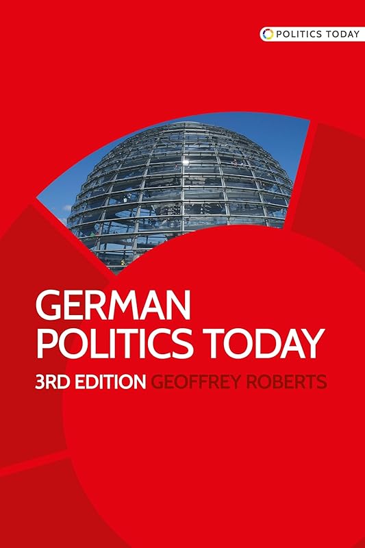 German politics today: Third edition by Geoffrey Roberts