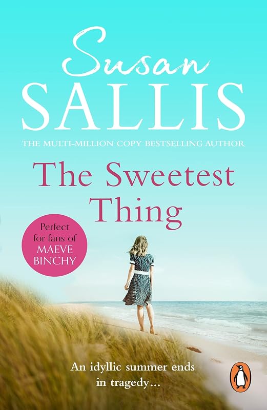 The Sweetest Thing: a heart-warming and emotional West Country novel by bestselling author Susan Sallis by Susan Sallis