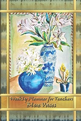 Weekly Planner for Teachers - Blue Vases: Bobbin’ Olive Productions