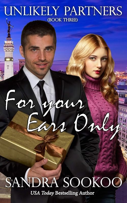 For Your Ears Only (Unlikely Partners) by Sandra Sookoo