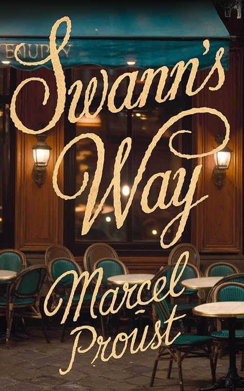 Swann's Way by Marcel Proust