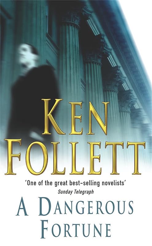 A Dangerous Fortune by Ken Follett