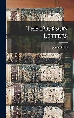 The Dickson Letters