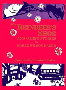 The Reindeer's Shoe and Other Stories by Karle Wilson Baker
