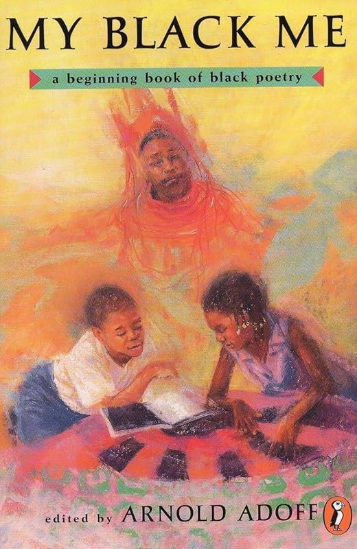 My Black Me: A Beginning Book of Black Poetry (A Puffin Poetry Book) by Various