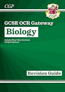 GCSE Biology OCR Gateway Revision Guide: Includes Quizzes & Videos by CGP Books