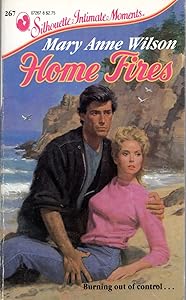 Home Fires (Silhouette Intimate Moments No. 267)