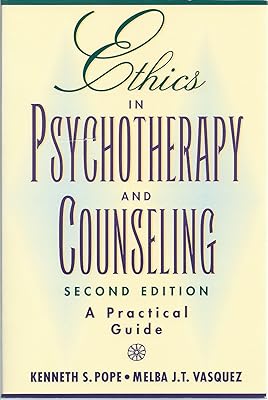 Ethics in Psychotherapy and Counseling: A Practical Guide