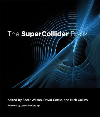 The SuperCollider Book (Mit Press)