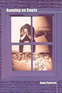 Running on Empty: A Novel about Eating Disorders for Teenage Girls (Lucky Duck Books) by Anna Paterson