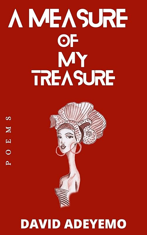 A measure of my Treasure by David Adeyemo