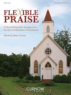Flexible Praise: Electric Bass/Double Bass