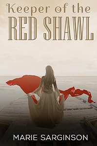 Keeper of the Red Shawl by Marie Sarginson
