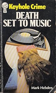 Death Set to Music (Keyhole Crime) by Mark Hebden