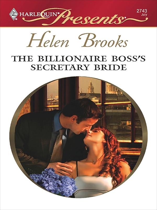 The Billionaire Boss's Secretary Bride (Dinner at 8) by Helen Brooks