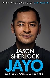 Jayo: The Jason Sherlock Story by Jason Sherlock