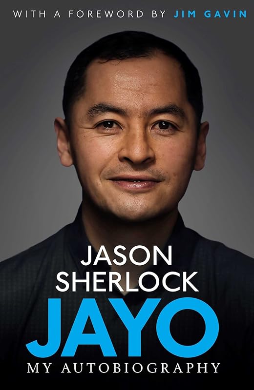 Jayo: The Jason Sherlock Story by Jason Sherlock