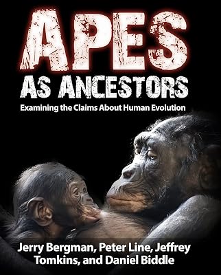 Apes as Ancestors: Examining the Claims About Human Evolution