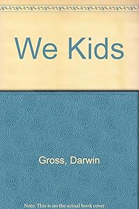 We Kids by Darwin Gross