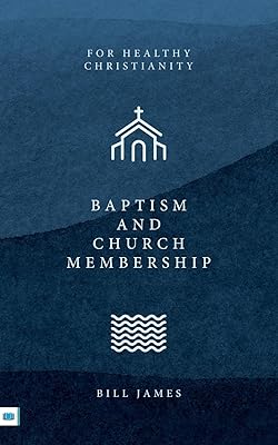 Baptism and Church Membership