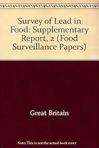 Survey of lead in food: The tenth report (Food surveillance paper)