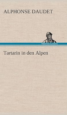 Tartarin in Den Alpen (German Edition)