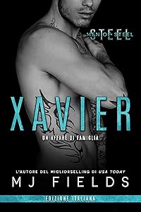 Xavier: Un affare di famiglia (Men of Steel (Italian edition) Vol. 4)
