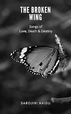 The Broken Wing: Songs of Love, Death & Destiny