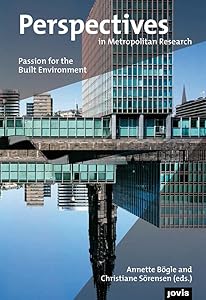 Perspectives in Metropolitan Research 2: Passion for Built Environment by Annette Bogle
