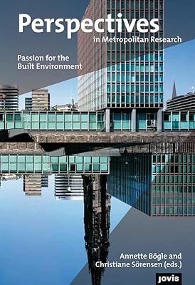 Perspectives in Metropolitan Research 2: Passion for Built Environment